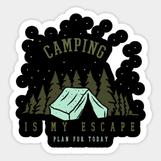 Camping Is My Escape Plan For Today Sticker